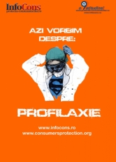 Astazi vorbim despre: profilaxie 