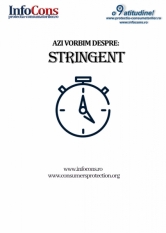 Astazi vorbim despre: stringent